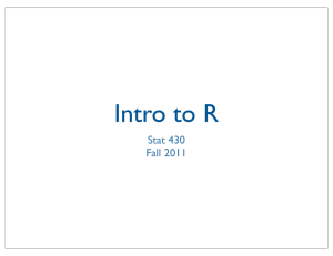 Intro to R Stat 430 Fall 2011