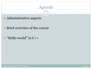 Agenda Administrative aspects Brief overview of the course “Hello world” in C++