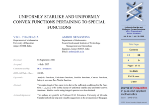 UNIFORMLY STARLIKE AND UNIFORMLY CONVEX FUNCTIONS PERTAINING TO SPECIAL FUNCTIONS V.B.L. CHAURASIA