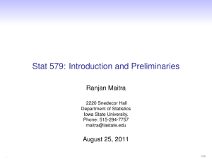Stat 579: Introduction and Preliminaries Ranjan Maitra