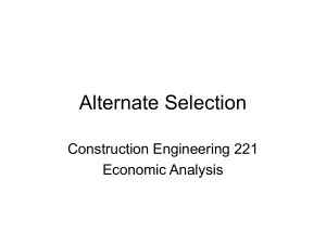 Alternate Selection Construction Engineering 221 Economic Analysis