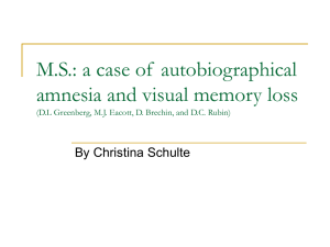 M.S.: a case of  autobiographical amnesia and visual memory loss