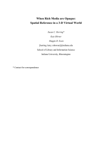 When Rich Media are Opaque:  Susan C. Herring*
