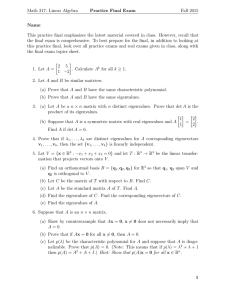 Math 317: Linear Algebra Practice Final Exam Fall 2015 Name: