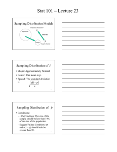 Stat 101 – Lecture 23 ( ) Sampling Distribution Models