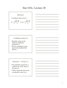 Stat 101L: Lecture 28 ( ) Inference Confidence Interval