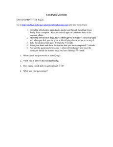 Cloud Quiz Questions  DO NOT PRINT THIS PAGE Go to