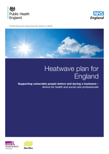 Heatwave plan for England Supporting vulnerable people before and during a heatwave