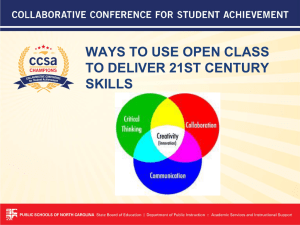 WAYS TO USE OPEN CLASS TO DELIVER 21ST CENTURY SKILLS