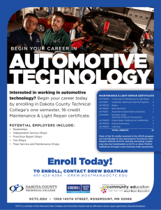 AUTOMOTIVE TECHNOLOGY BEGIN YOUR CAREER IN Interested in working in automotive