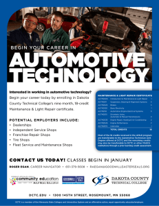 AUTOMOTIVE TECHNOLOGY BEGIN YOUR CAREER IN Interested in working in automotive technology?