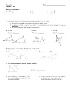 Geometry Chapter 7 Test: Proportions & Similarity