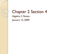 Chapter 2 Section 4 Algebra 2 Notes January 15, 2009