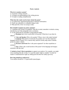 Poetry Analysis Why do we analyze a poem? 1 2