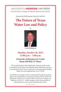 The Future of Texas Water Law and Policy Monday, October 28, 2013