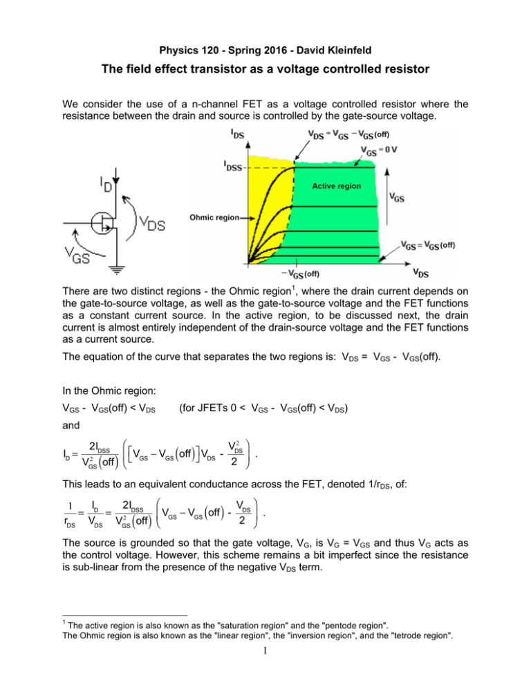 The field effect transistor as a voltage controlled resistor