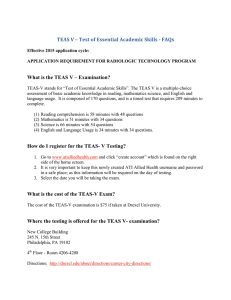 TEAS	V	–	Test	of	Essential	Academic	Skills	‐	FAQs What is the TEAS V – Examination?