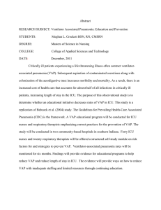 Abstract  RESEARCH SUBJECT: Ventilator Associated Pneumonia: Education and Prevention