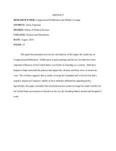 ABSTRACT  This paper has presented an overview and analysis of the... Congressional deliberation.  Deliberation in policymaking and the use of...