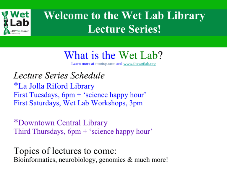 What is the Wet Lab ? to the Wet Lab Library