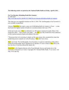 The following article was posted on the National Public Radio... For Two Decades, Defending Death Row Inmates