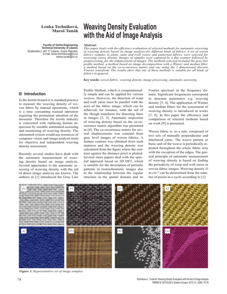 Weaving Density Evaluation with the Aid of Image Analysis Lenka Techniková, Maroš Tunák