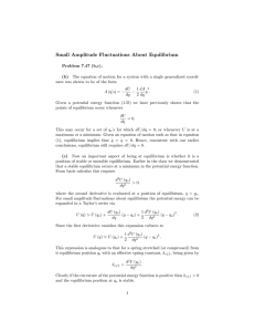 Small Amplitude Fluctuations About Equilibrium