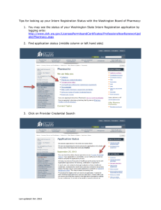 Tips for looking up your Intern Registration Status with the...  1.  You may see the status of your Washington...