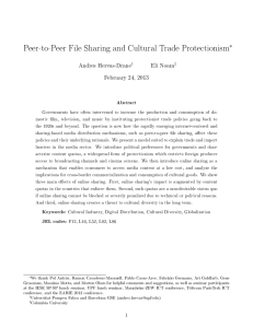 Peer-to-Peer File Sharing and Cultural Trade Protectionism ∗ Andres Hervas-Drane Eli Noam