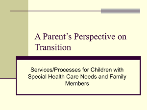 A Parent’s Perspective on Transition Services/Processes for Children with