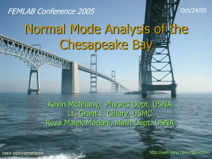 Normal Mode Analysis of the Chesapeake Bay FEMLAB Conference 2005
