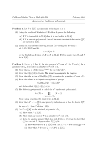 Fields and Galois Theory, Math 422-501 February 2015 Homework 4. Cyclotomic polynomials