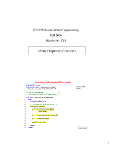 (from Chapter 6 of the text) IT350 Web and Internet Programming