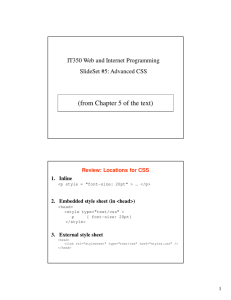 (from Chapter 5 of the text) IT350 Web and Internet Programming