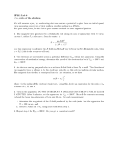SP211 Lab 6 e/m ratio of the electron We will measure e/m