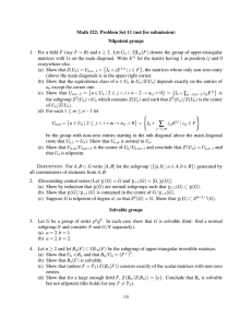 Math 322: Problem Set 11 (not for submission) Nilpotent groups ⊂ GL 1.
