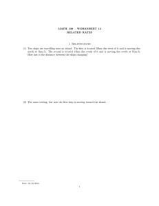 MATH 100 – WORKSHEET 12 RELATED RATES 1. Related rates