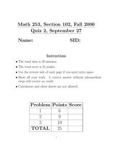 Math 253, Section 102, Fall 2006 Quiz 2, September 27 Name: SID: