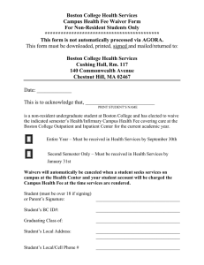 Boston College Health Services Campus Health Fee Waiver Form *******************************************