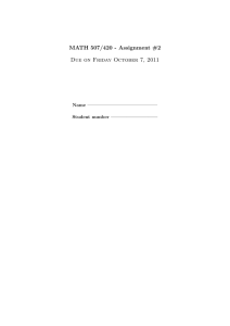 MATH 507/420 - Assignment #2 Due on Friday October 7, 2011