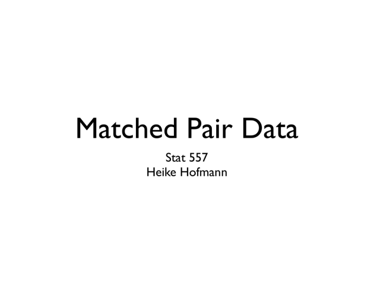 matched-pair-data-stat-557-heike-hofmann