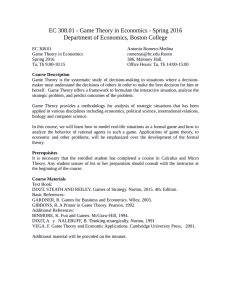 EC 308.01 - Game Theory in Economics - Spring 2016