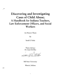 Discovering and Investigating Cases  of Child Abuse;