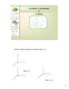 Cartesian Coordinates in 3-Space 1