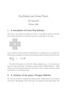 Peg Solitaire and Group Theory 1 A description of Cross Peg Solitaire
