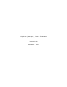 Algebra Qualifying Exam Solutions Thomas Goller September 4, 2011