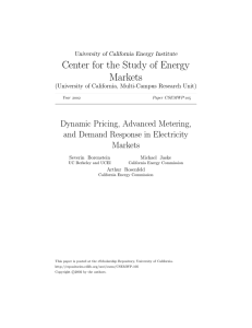 Center for the Study of Energy Markets Dynamic Pricing, Advanced Metering,