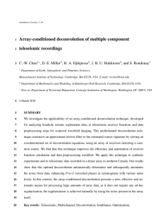 Array-conditioned deconvolution of multiple component teleseismic recordings C.-W. Chen , D. E. Miller