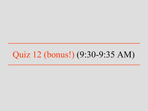 Quiz 12 (bonus!) (9:30-9:35 AM)