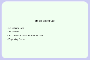 The No Slution Case • No Solution Case An Example